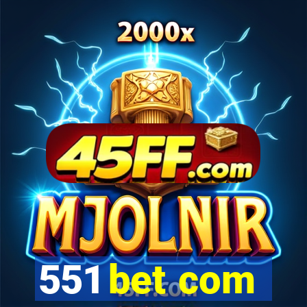 551 bet com